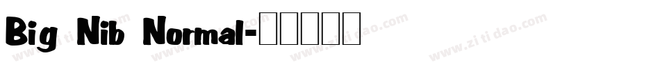 Big Nib Normal字体转换